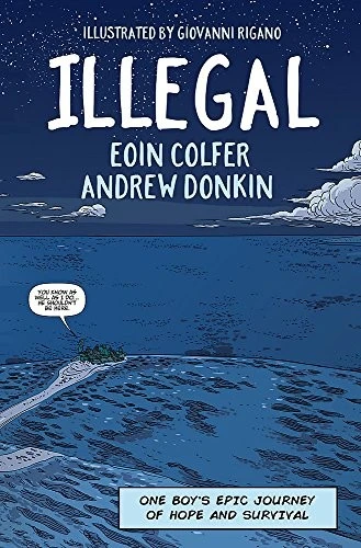 Illegal: A graphic novel telling one boy's epic journey to Europe