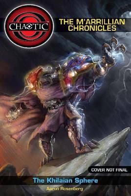 Chaotic: The M'arrillian Chronicles: The Khilaian Sphere