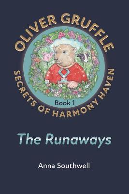Oliver Gruffle - Secrets of Harmony Haven - Book 1: The Runaways