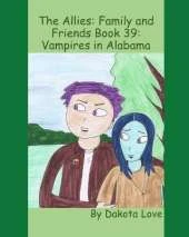 The Allies: Family and Friends Book 39: Vampires in Alabama