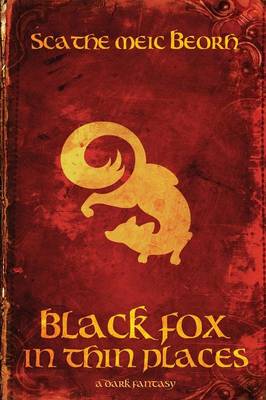 Black Fox in Thin Places