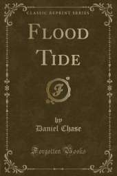 Flood Tide (Classic Reprint)