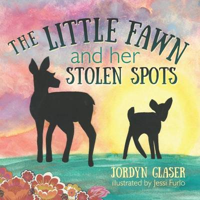 The Little Fawn and Her Stolen Spots
