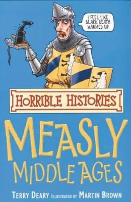 Horrible Histories: Measly Middle Ages: Re-issue
