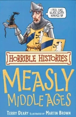 Horrible Histories: Measly Middle Ages: Re-issue