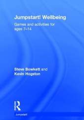 Jumpstart! Wellbeing: Games and activities for ages 7-14