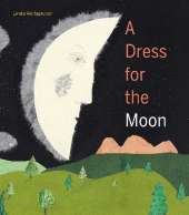 A Dress for the Moon