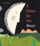 A Dress for the Moon