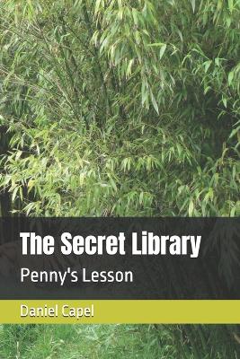 The Secret Library: Penny's Lesson