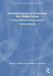 Teaching Science in Elementary and Middle School: A Project-Based Learning Approach