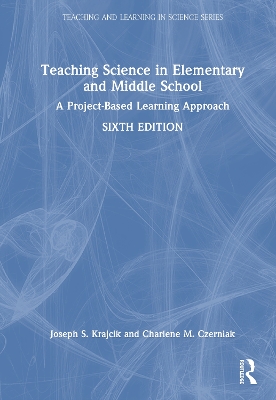 Teaching Science in Elementary and Middle School: A Project-Based Learning Approach