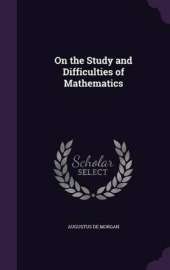 On the Study and Difficulties of Mathematics