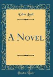 A Novel (Classic Reprint)
