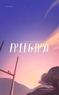 Freebird: The Poetry Anthology