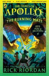The Burning Maze (The Trials of Apollo Book 3)