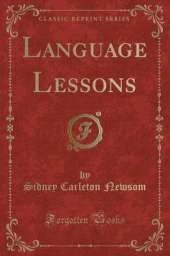 Language Lessons (Classic Reprint)