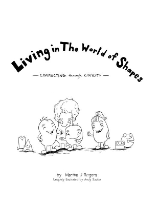 Living in The World of Shapes: Connecting with Civility
