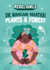 Dr. Wangari Maathai Plants a Forest