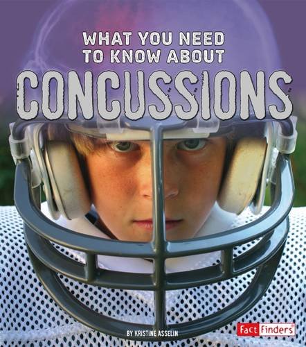 What You Need to Know About Concussions