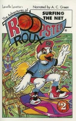 Adventures of Roopster Roux, The: Surfing the Net