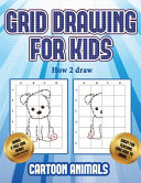 How 2 draw (Learn to draw cartoon animals): This book teaches kids how to draw cartoon animals using grids
