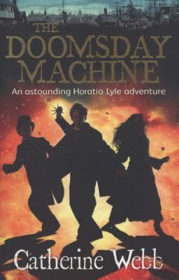The Doomsday Machine: Another Astounding Adventure of Horatio Lyle
