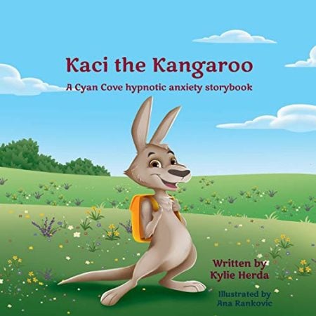 Kaci the Kangaroo: A Cyan Cove hypnotic anxiety story