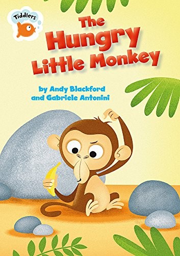 Tiddlers: The Hungry Little Monkey