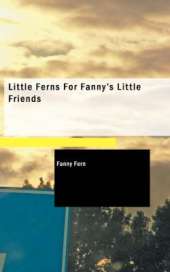 Little Ferns for Fanny's Little Friends