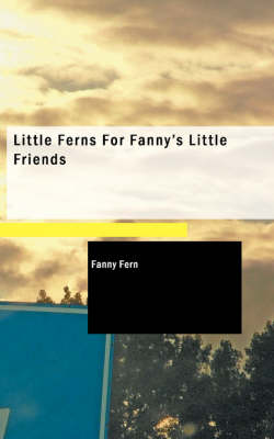 Little Ferns for Fanny's Little Friends