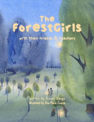 The ForestGirls, with their Friends and Teachers (paperback)