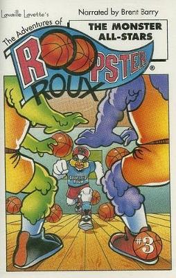 Adventures of Roopster Roux, The: The Monster All-Stars
