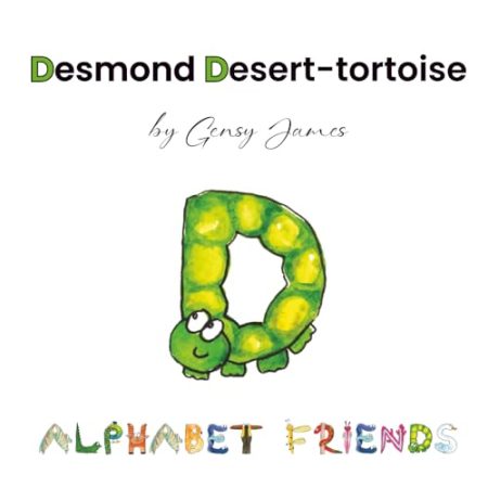 Desmond Desert-tortoise: Dare to Dream!
