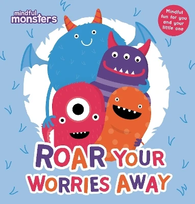 Mindful Monsters: Roar Your Worries Away