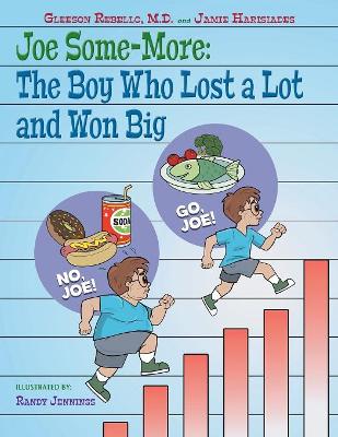 Joe Some-More: The Boy Who Lost a Lot and Won Big