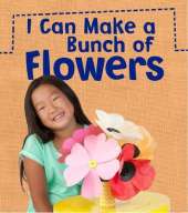 I Can Make a Bunch of Flowers