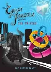 The Great Fragola Brothers - The Twisted