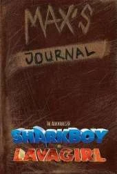 Max's Journal: The Adventures of Shark Boy and Lava Girl