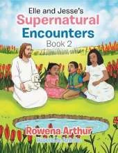 Elle and Jesse's Supernatural Encounters: Book 2