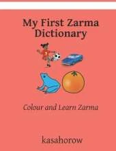 My First Zarma Dictionary: Colour and Learn Zarma