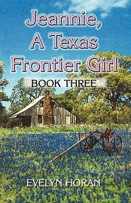 Jeannie, a Texas Frontier Girl