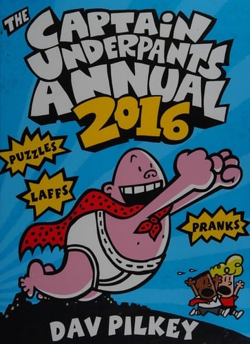 Captain Underpants Annual 2016