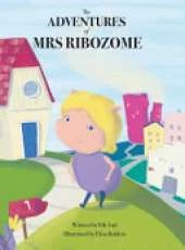 The Adventures of Mrs Ribozome