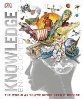 Knowledge Encyclopedia: The World as You've Never Seen it Before