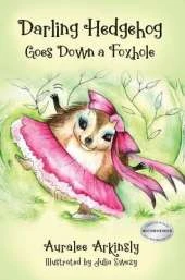 Darling Hedgehog: Goes Down A Foxhole