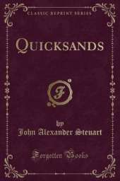 Quicksands (Classic Reprint)