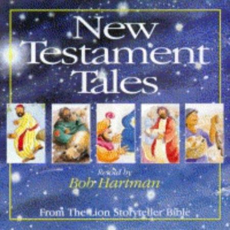 New Testament Tales: from The Lion Storyteller Bible