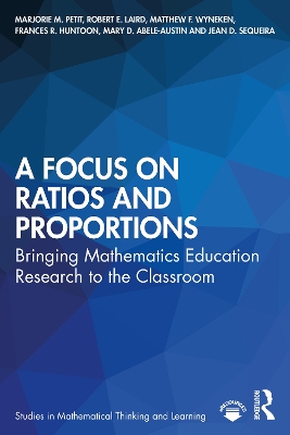 A Focus on Ratios and Proportions: Bringing Mathematics Education Research to the Classroom