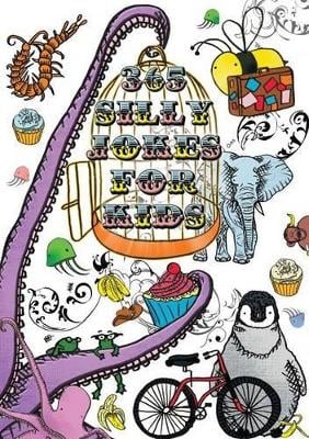 365 Silly Jokes for Kids: A Year's Worth of Fundraising Giggles from the Children's Charity, Martha Care