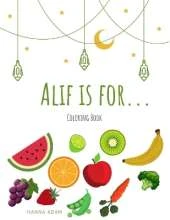 Alif is for...: Foods Edition